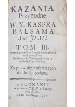 Kazania Przygodne W. X. Kaspra Balsama , 1767 r.