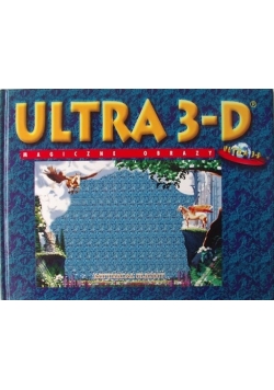 Magiczne obrazy. Ultra 3 D