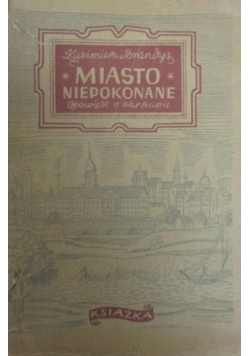 Miasto niepokonane, 1946 r.