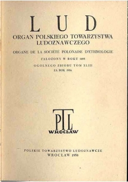 Lud organ polskiego towarzystwa ludoznawczego, Tom XLIII