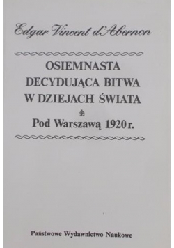 Osiem Decydujących Bitw w Dziejach Świata