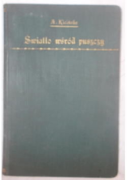Światło wśród puszczy, 1934r.
