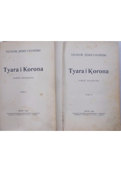 Tyara i Korona, Tom I-II, 1908 r.