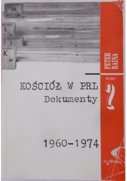 Kościół w PRL. Dokumenty 1975-1989, tom II