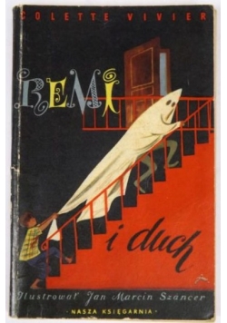 Remi i duch, UNIKAT