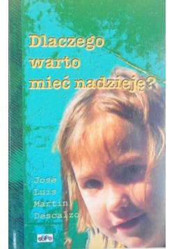 Dlaczego warto mieć nadzieję?