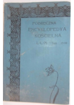 Podręczna encyklopedia kościelna, 1911 r.