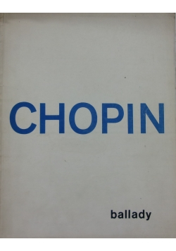 Chopin, ballady