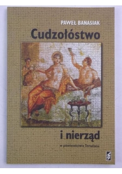 Cudzołóstwo i nierząd w piśmiennictwie Tertuliana