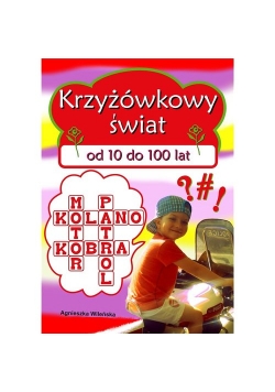 Krzyżówkowy świat od 10 do 100 lat
