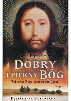 Dobry i piękny Bóg
