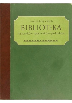 Biblioteka historyków-prawników-polityków,  1832 r., reprint