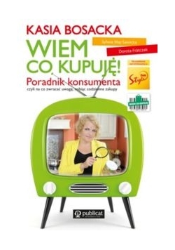 Wiem co kupuję! Poradnik konsumenta