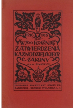 W 700 rocznicę zatwierdzenia kaznodziejskiego zakonu