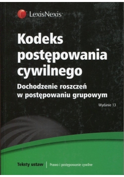 Kodeks postępowania cywilnego Dochodzenie roszczeń w postępowaniu grupowym