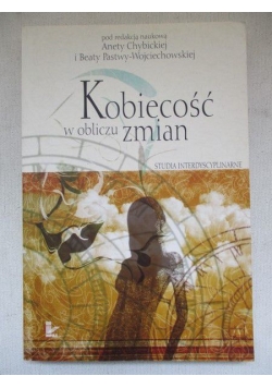Kobiecość w obliczu zmian