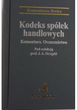 Kodeks spółek handlowych. Komentarz. Orzecznictwo