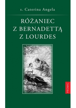 Różaniec z Bernadettą z Lourdes