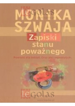 Zapiski stanu poważnego / Jestem nudziarą