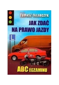 Jak zdać na  prawo jazdy