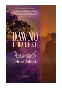 Dawno i daleko, Nowa