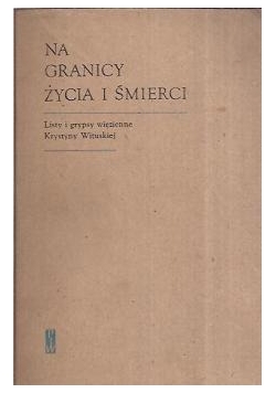 Na granicy życia i śmierci