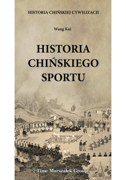 Historia chińskiej cywilizacji Historia chińskiego sportu