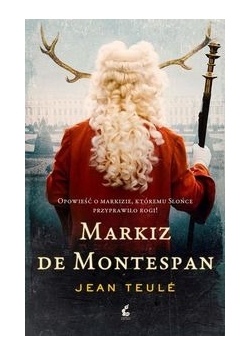 Markiz de Montespan, Nowa