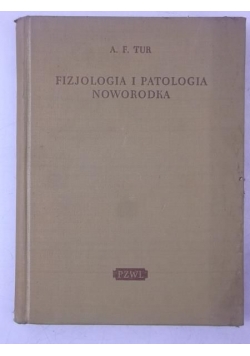 Fizjologia i patologia noworodka
