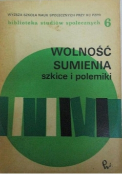 Wolność sumienia. Szkice i polemiki