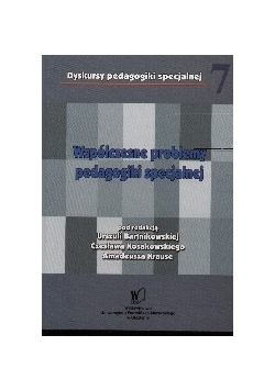Współczesne problemy pedagogiki specjalnej