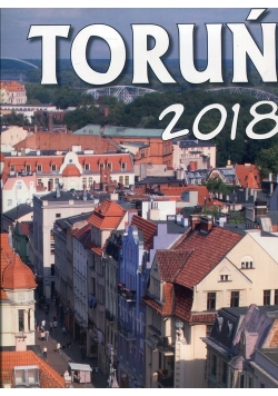 Kalendarz ścienny 2018 Toruń