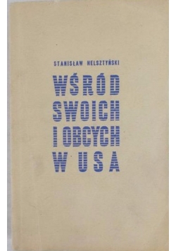 Wśród swoich i obcych w USA