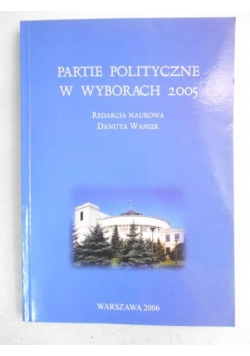 Partie polityczne w wyborach 2005