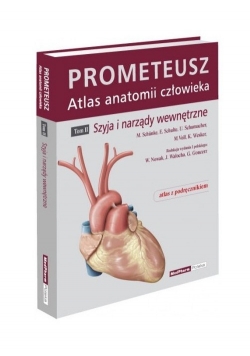 Prometeusz Atlas Anatomii Człowieka Tom 2 Szyja i narządy wewnętrzne