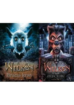 Czas złego wilka \ Bracia krwi