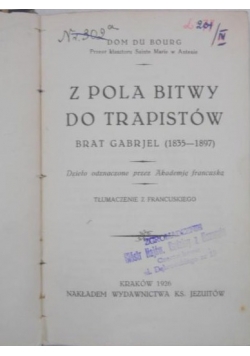 Z pola bitwy do trapistów, 1926 r.