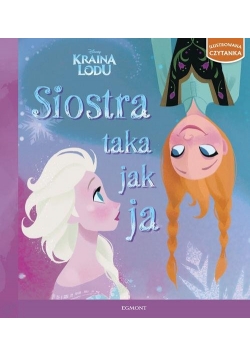 Kraina Lodu Siostra taka jak ja