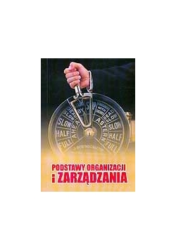 Podstawy organizacji i zarządzania