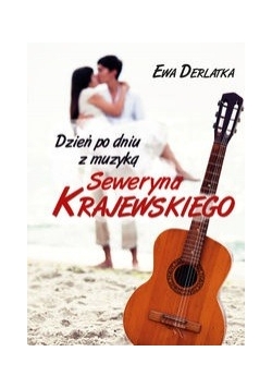 Dzień po dniu z muzyką Seweryna Krajewskiego, Nowa