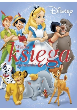 Klasyka Disneya Wielka księga opowieści