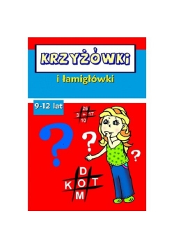 Krzyżówki i łamigłówki 9-12 lat