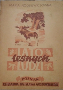 Lato leśnych ludzi, 1947r.