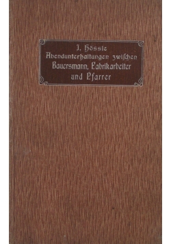 Abendunterhaltungen zwilchen Bauersman, Edbrikarbeiter und Pfarrer, 1906r.