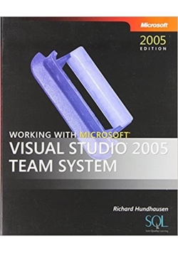 Working with microsoft, Visual studio 2005 team system