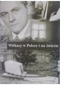 Witkacy w Polsce i na świecie