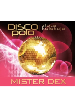 Złota Kolekcja Disco Polo - Mister Dex