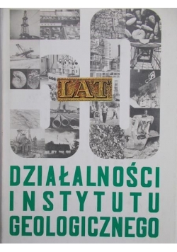 Działalność instytutu geologicznego
