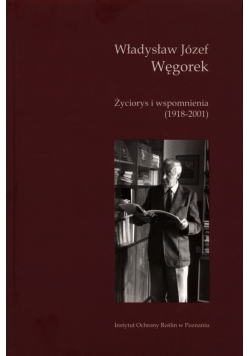 Życiorys i wspomnienia 1918-2001