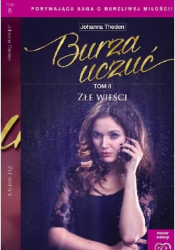 Burza uczuć Tom 8 Złe wieści